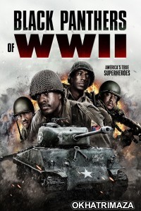 Black Panthers of WWII (2025) Hindi Dubbed And Subtitles