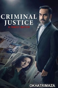 Criminal Justice A Family Matter (2025) Season 1 EP04 Hindi Web Series