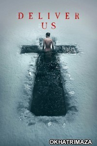 Deliver Us (2023) ORG Hollywood Hindi Dubbed Movie