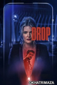 Drop (2025) ORG Hollywood Hindi Dubbed Movie