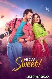 How Sweet (2025) Bangla Movie