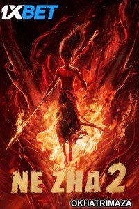 Ne Zha 2 (2025) Hollywood Hindi Dubbed Movie
