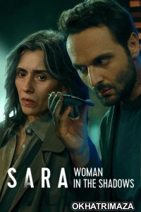 Sara Woman In The Shadows (2025) Season 1 Hindi Dubbed Web Series