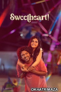 Sweetheart (2025) ORG South Inidan Hindi Dubbed Movie