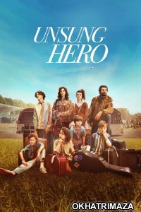 Unsung Hero (2024) ORG Hollywood Hindi Dubbed Movie